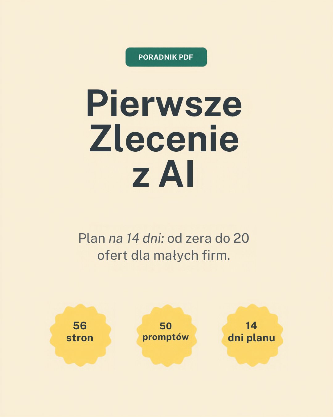 Poradnik PDF Pierwsze Zlecenie z AI: 56 stron, 50 promptów, plan na 14 dni